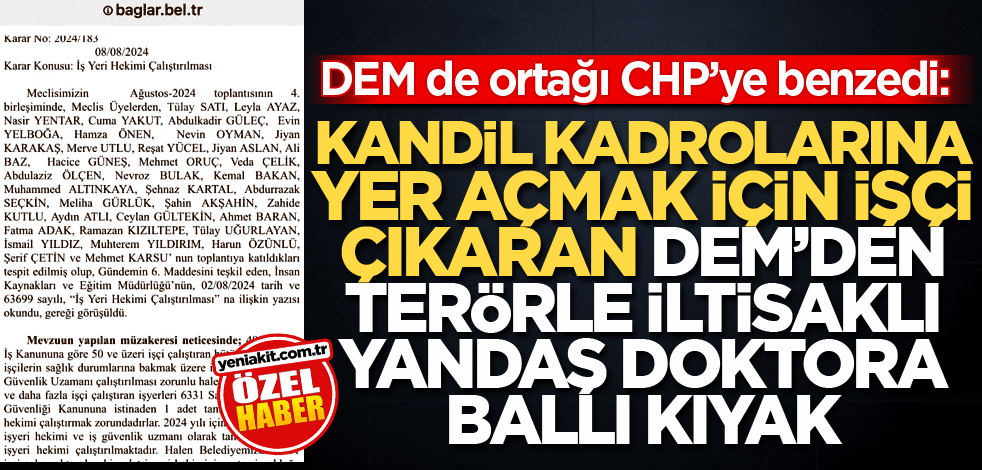 DEM de ortağı CHP’ye benzedi: Kandil kadrolarına yer açmak için işçi çıkaran DEM’den, terörle iltisaklı yandaş doktora ballı kıyak