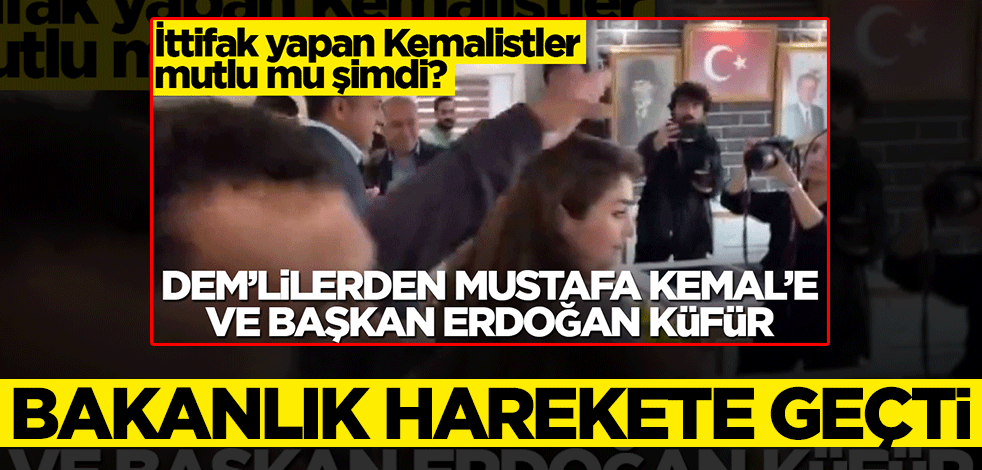 DEM Partililer, Başkan Erdoğan ve Mustafa Kemal'e küfretmişlerdi... Bakan Yerlikaya'dan açıklama geldi!