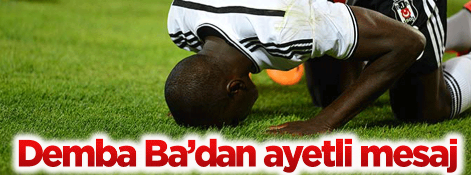 Demba Ba'dan ayetli mesaj