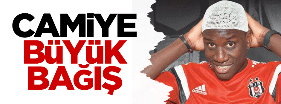 Demba Ba'dan camiye büyük bağış