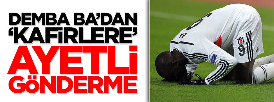 Demba Ba'dan 'kafirlere' ayetli gönderme