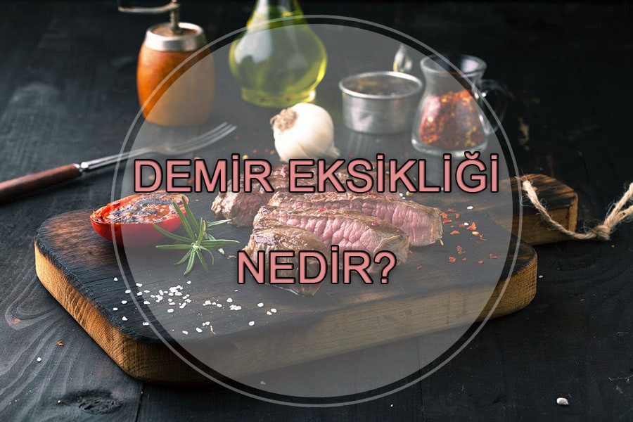 Demir eksikliği nedir?