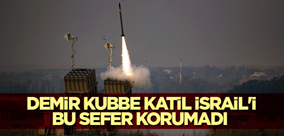 Demir Kubbe Katil İsrail'i bu sefer korumadı