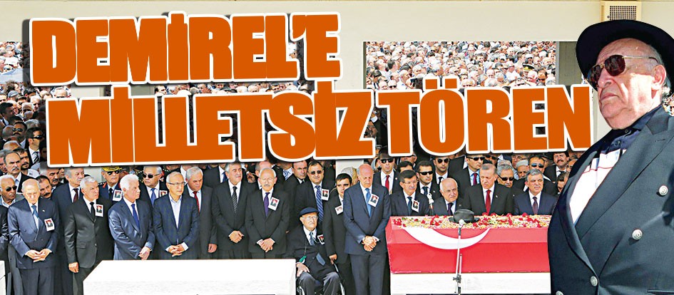 Demirel’e milletsiz tören