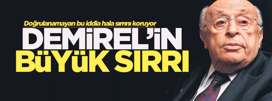 Demirel'in çocuğu olmadı mı?