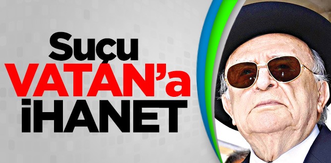 Demirel’in suçu ‘vatana ihanet’