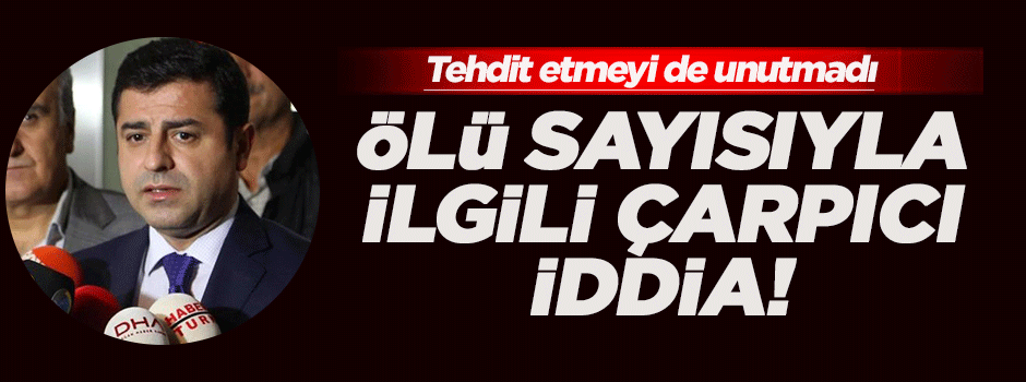 Demirtaş: 128 yoldaşımızı kaybettik!