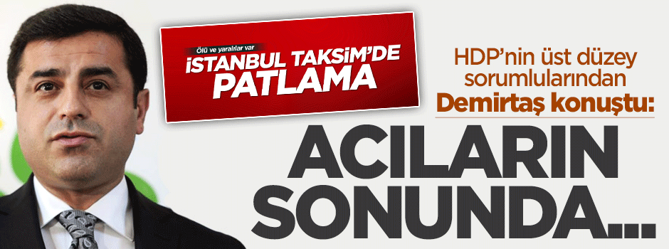 Demirtaş: Acıların sonunda doğum olacaksa, barış şeklinde olacak