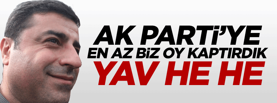 Demirtaş: AK Parti'ye en az oy kayması bizden