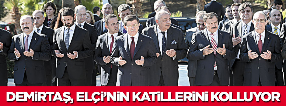 Demirtaş Elçi’nin katillerini kolluyor