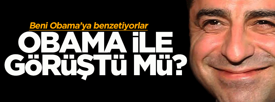 Demirtaş, Obama ile görüştü mü?