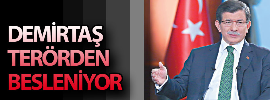 Demirtaş terörden besleniyor