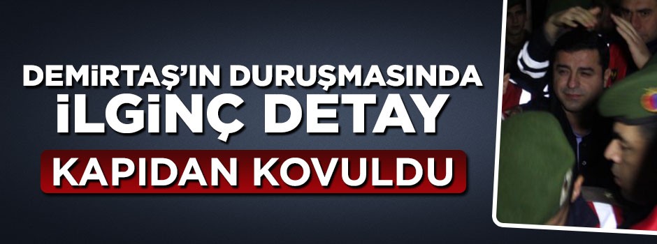 Demirtaş'ın duruşmasını izlemek isteyen Alman büyükelçi Martin Erdmann salona alınmadı