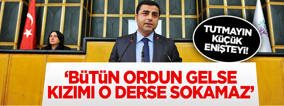 Demirtaş’tan Osmanlıca dersine ilginç tepki