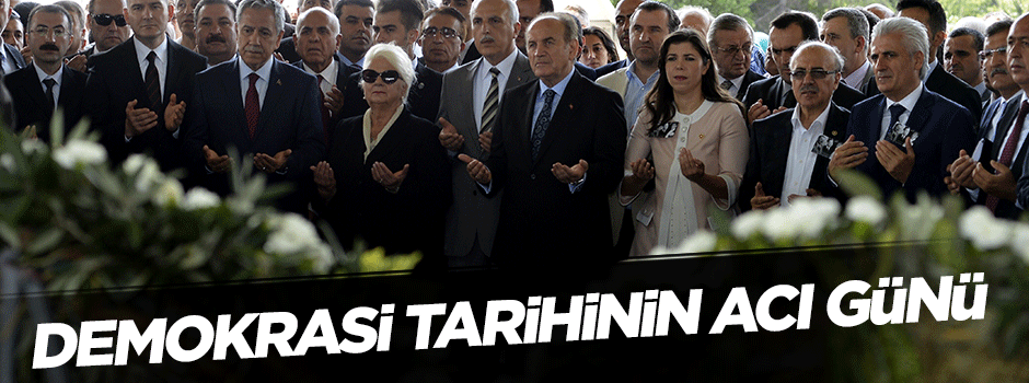 "Demokrasi tarihinin acı günü"
