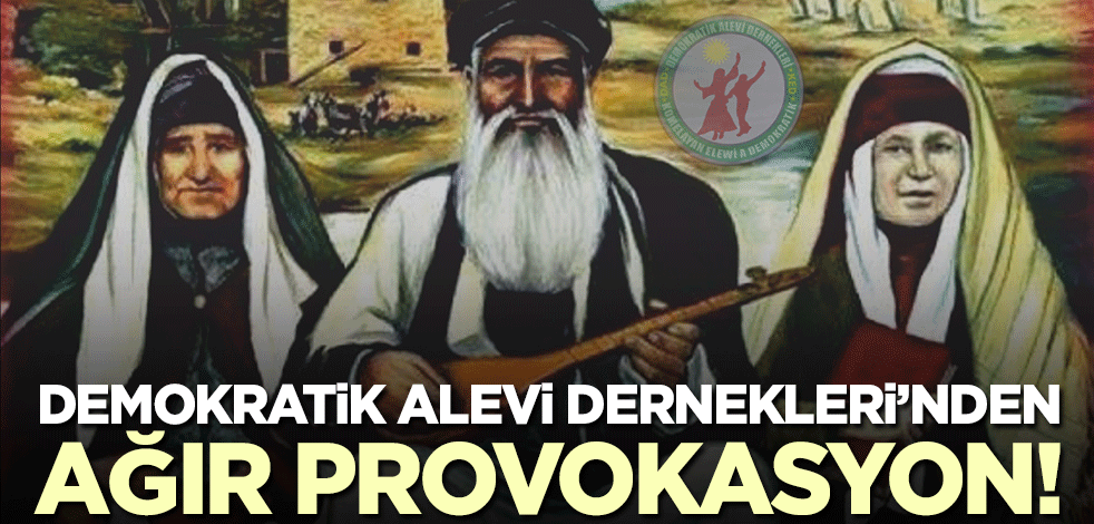 Demokratik Alevi Dernekleri şeriat vurgulu açıklamasıyla halkı provoke etti!