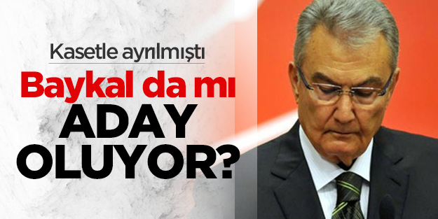 Deniz Baykal da mı aday oluyor?