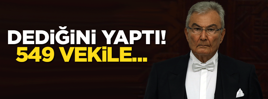 Deniz Baykal dediğini yaptı! 549 vekile...