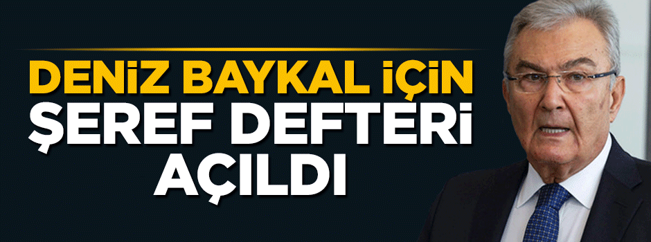 Deniz Baykal için şeref defteri açıldı