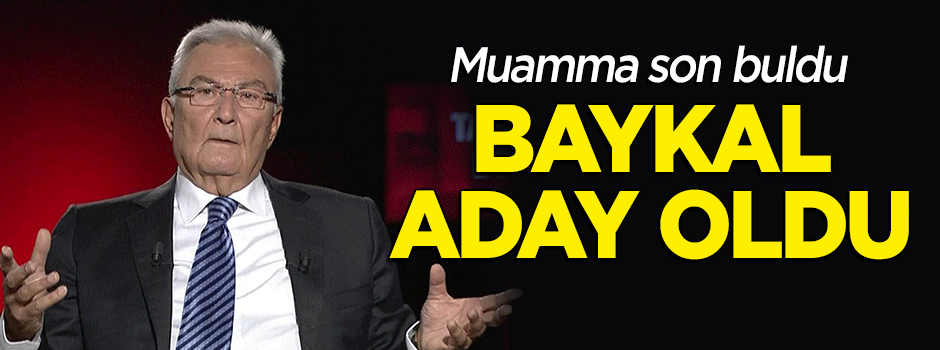 Deniz Baykal muamması son buldu!