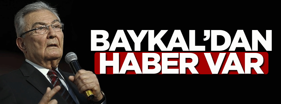 Deniz Baykal'dan iyi haber