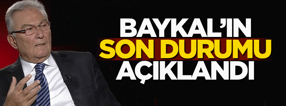 Deniz Baykal'ın sağlık durumuyla ilgili flaş açıklama