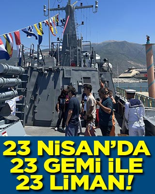 Deniz Kuvvetleri'nden 23 Nisan'da 23 gemi ile 23 liman ziyareti