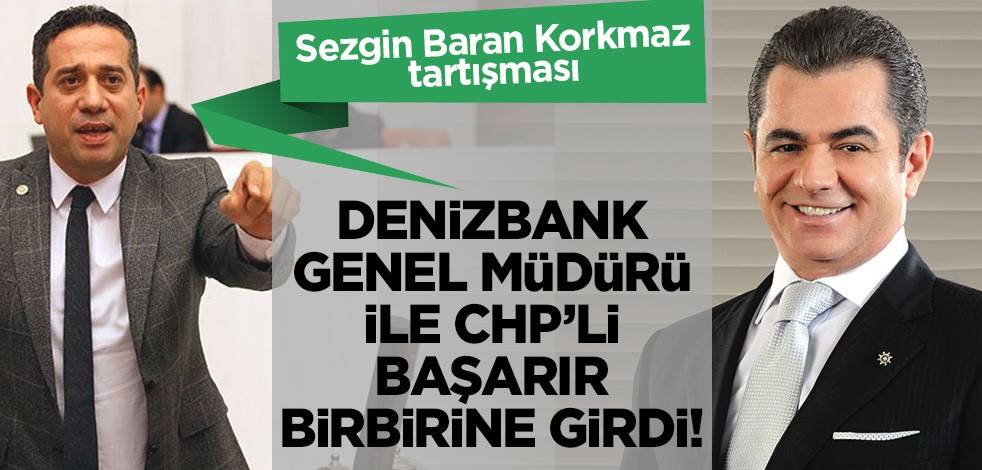 Denizbank Genel Müdürü'nden CHP'li Başarır'a çok sert tepki: Asıl suç kulaktan dolma bilgileri televizyonda yaymaktır