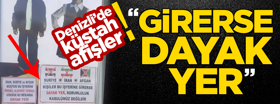 Denizli'de küstah afişler! "Girerse dayak yer"