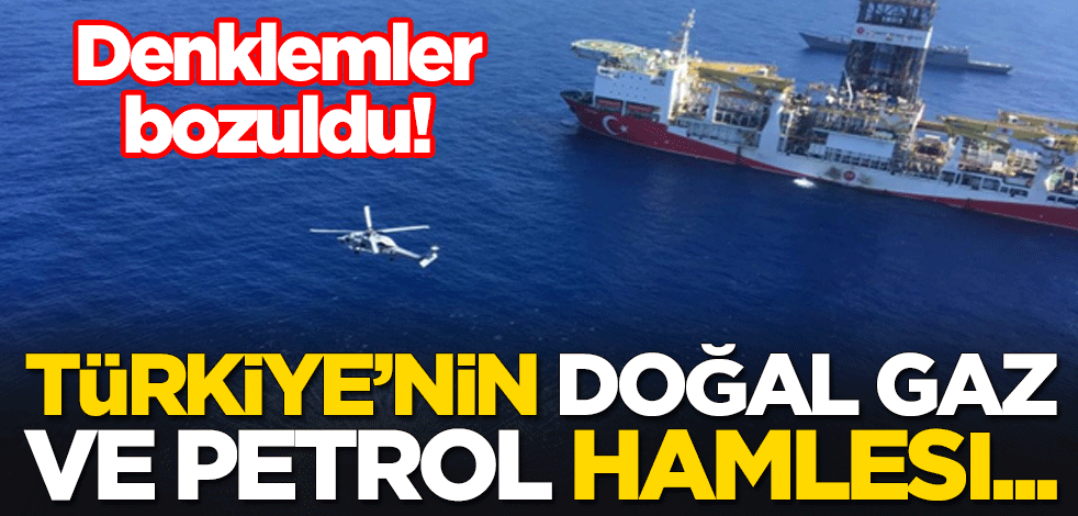 Denklemler bozuldu! Türkiye'nin doğal gaz ve petrol hamlesi...