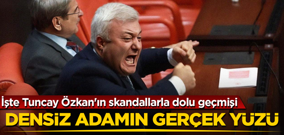 Densiz adamın gerçek yüzü! İşte Tuncay Özkan'ın skandallarla dolu geçmişi