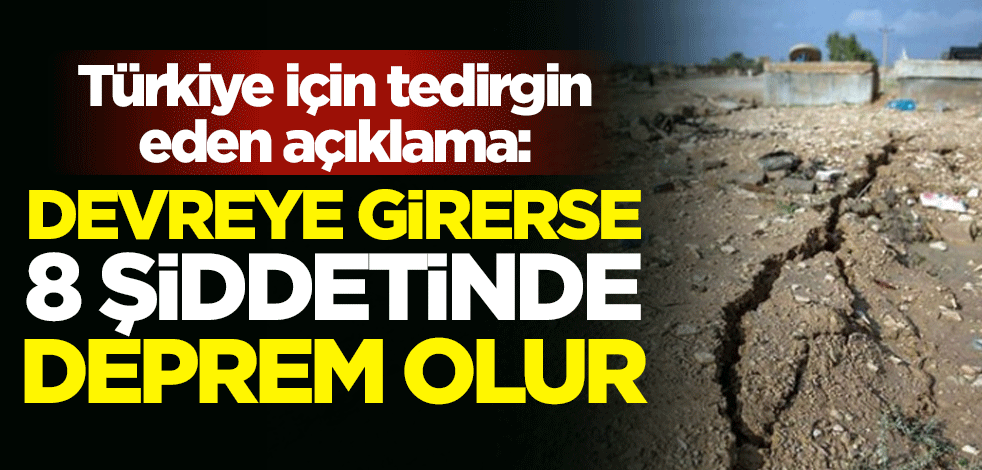 Deprem bilimci Hasan Sözbilir'den tedirgin eden açıklama: Bunlar devreye girerse 8 büyüklüğünde deprem olur