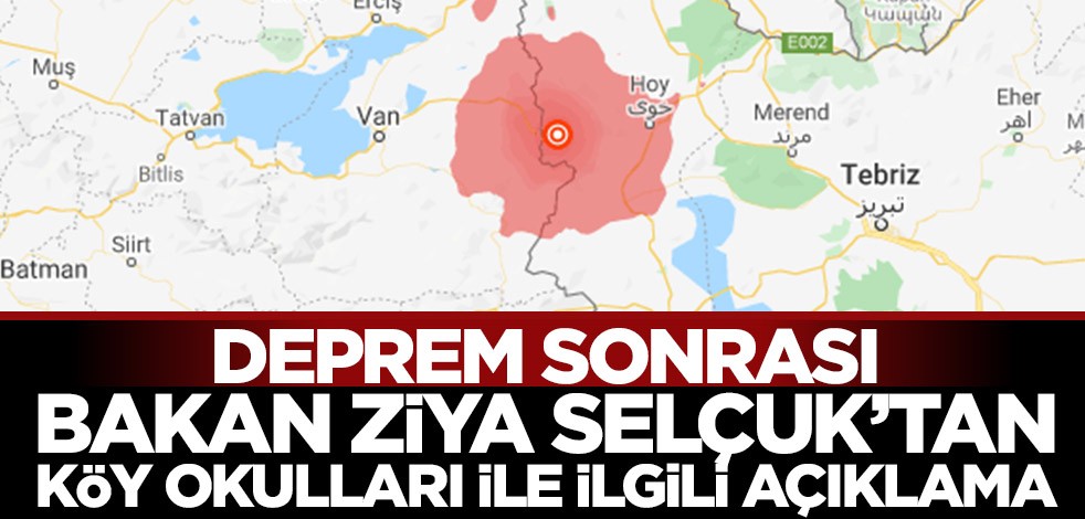 Deprem sonrası Bakan Ziya Selçuk’tan köy okulları ile ilgili açıklama