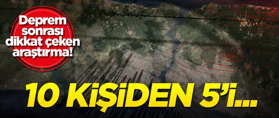 Deprem sonrası dikkat çeken araştırma! 10 kişiden 5’i hattını değiştirecek