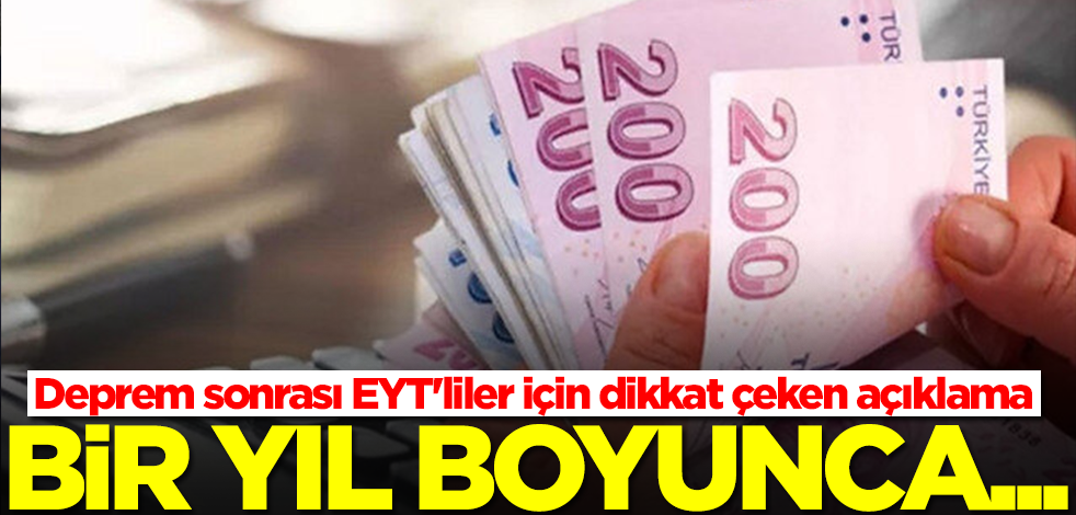 Deprem sonrası EYT'liler için dikkat çeken açıklama: Bir yıl boyunca...