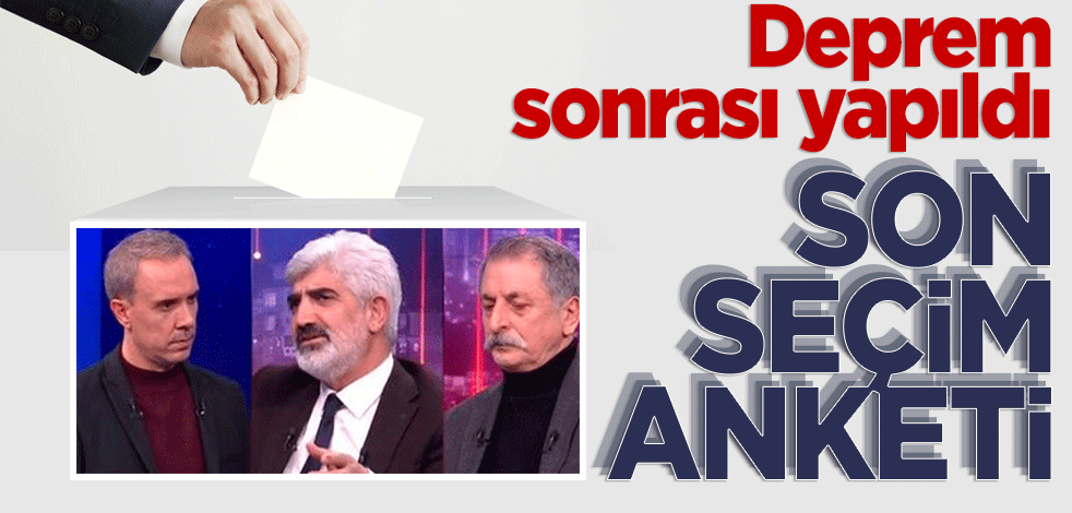 Deprem sonrası yapılan ankette dikkat çeken sonuç! AK Parti'nin son oy oranı yüzde kaç?