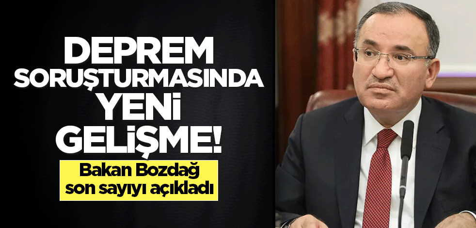 Deprem soruşturmasında yeni gelişme! Sayı arttı