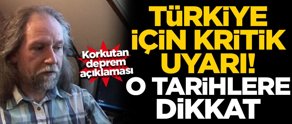 Deprem tahmincisinden korkutan Türkiye açıklaması! O tarihlere dikkat