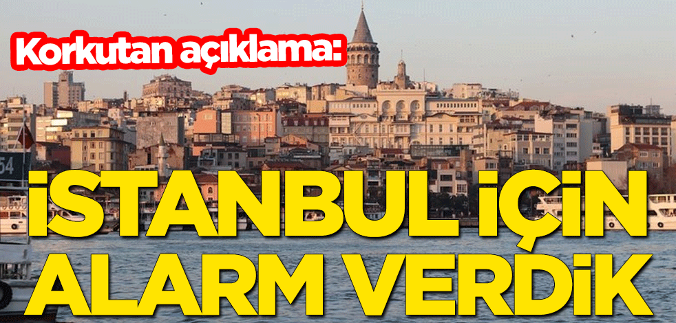 Deprem uzmanı Naci Görür'den korkutan açıklama: İstanbul için alarm verdik