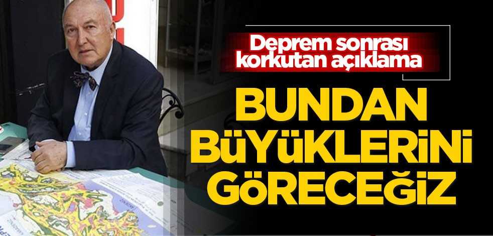 Deprem uzmanından deprem sonrası korkutan açıklama: Bundan büyüklerini göreceğiz