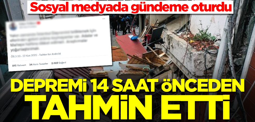 Depremi 14 saat önceden bilen isim herkesi şoke etti
