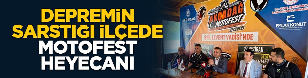 Depremin sarstığı ilçede MotoFest heyecanı