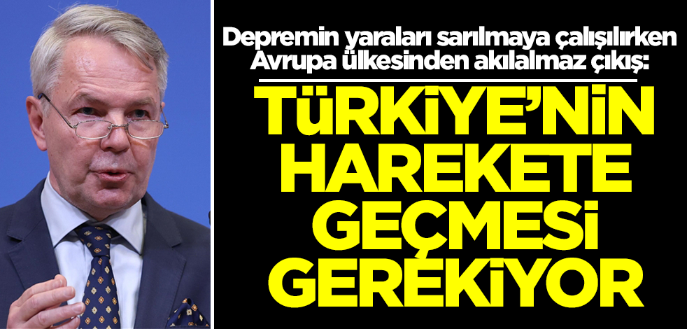 Depremin yaralarını sararken Avrupa ülkesinden çileden çıkaran açıklama: Türkiye'nin harekete geçmesi gerekiyor