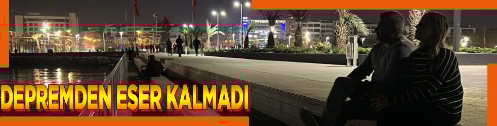 Depremlerden eser kalmadı