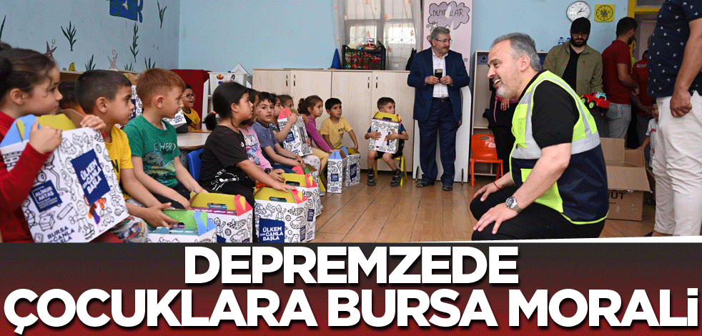 Depremzede çocuklara Bursa morali