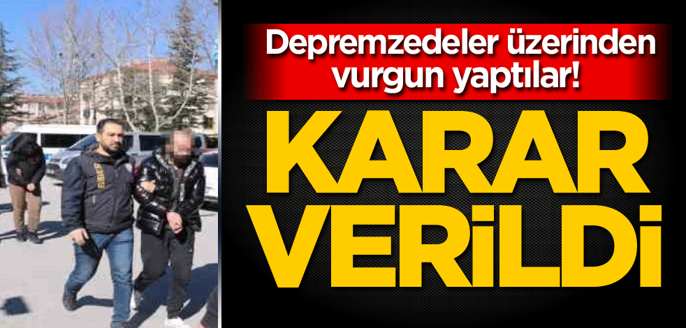 Depremzedeler üzerinden vurgun yaptılar! Karar verildi
