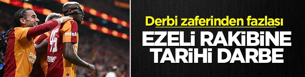 Derbi zaferinin ardında büyük gerçek! Galatasaray, Süper Lig tarihini yeniden yazdı