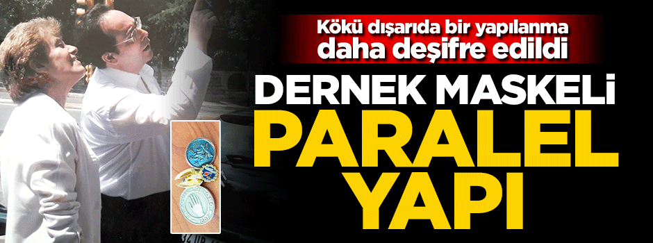 Dernek kisvesiyle paralel yapı