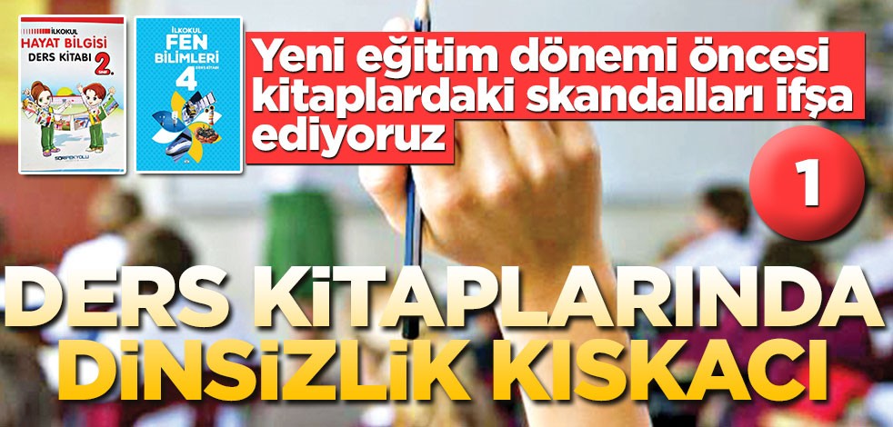 Ders kitaplarında dinsizlik kıskacı