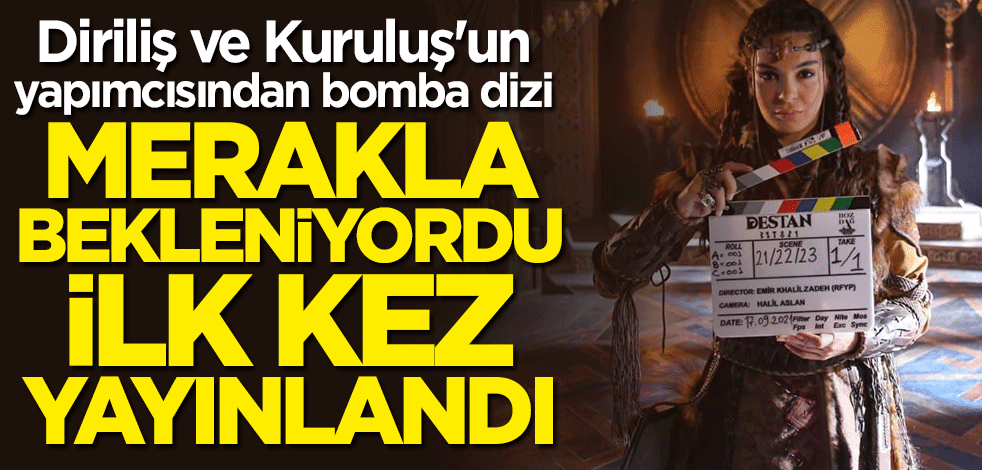 "Destan" dizisinin merakla beklenen afişi yayınlandı